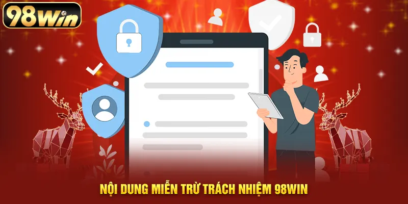 Thông tin từ 98WIN về việc miễn trừ trách nhiệm