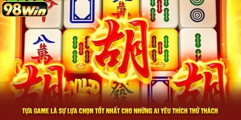 Tựa game là sự lựa chọn tốt nhất cho những ai yêu thích thử thách